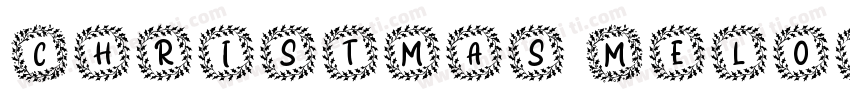 Christmas Melody Reg字体转换